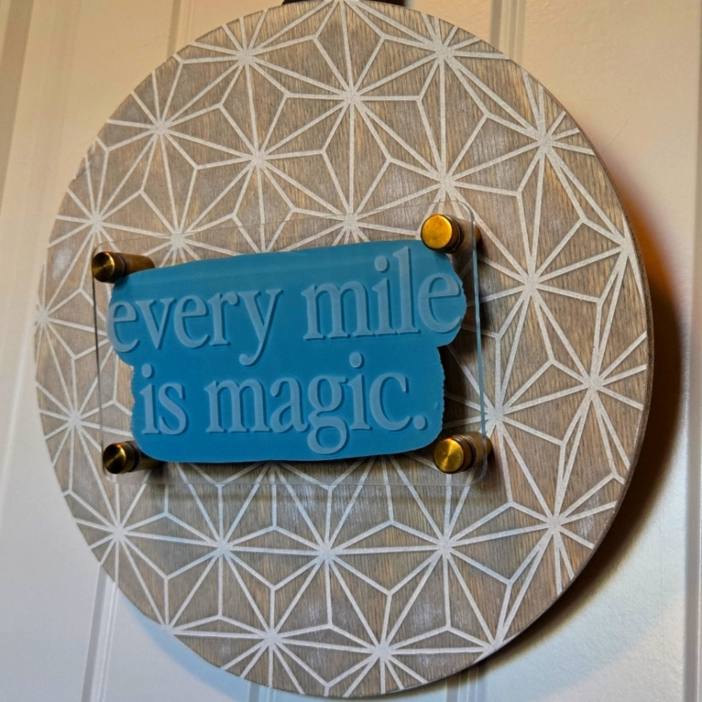 Every Mile Is Magic - NEW Castle Bound decor sign 10"